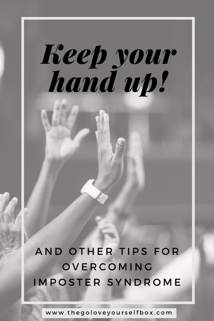 Women, Keep Your Hands Up: Overcoming Imposter Syndrome