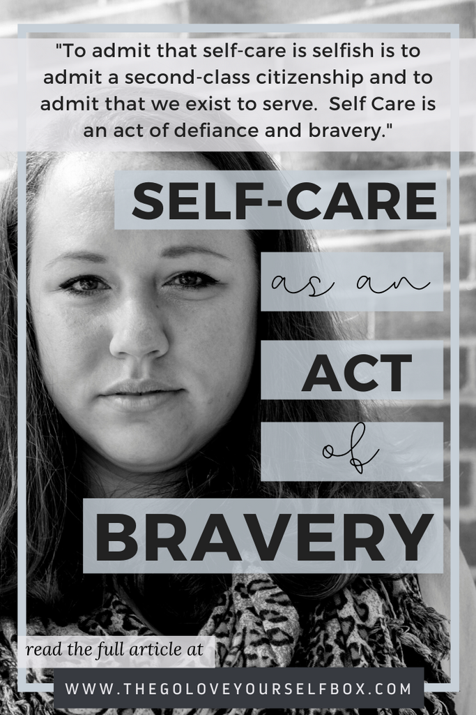Self-Care as an Act of Bravery