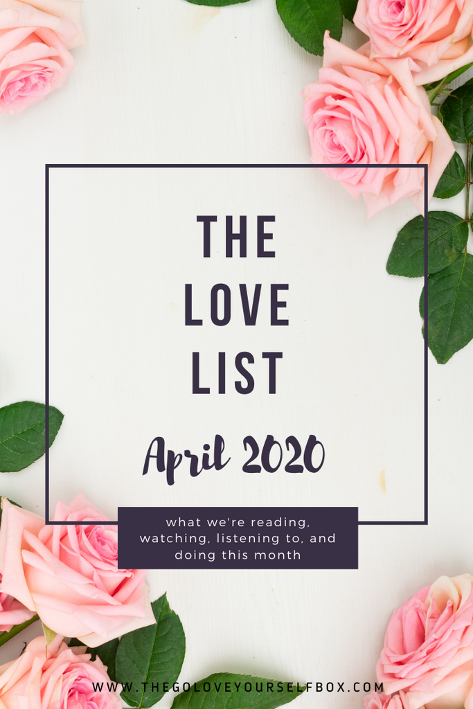 April Love List: UNTAMED Edition